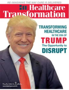 Transforming healthcare in the era of Trump - The opportunity to disrupt